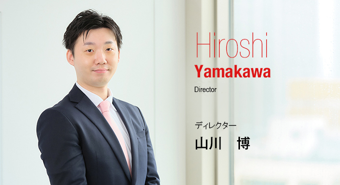 Hiroshi Yamakawa Director ディレクター 山川　博